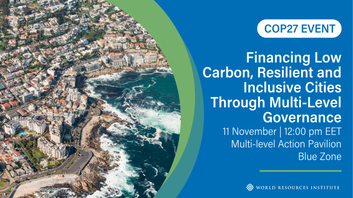 GPM at COP27: 'Financing low carbon, resilient and inclusive cities ...
